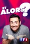 Poster for Et alors ?
