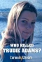 Poster for Who Killed Trudie Adams?