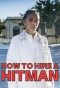 Poster for How to Hire a Hitman
