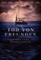 Poster for Tod von Freunden