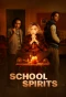 Poster for School Spirits