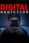 Poster for Digital Addiction
