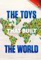 Poster for The Toys That Built the World