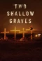 Poster for Two Shallow Graves: The McStay Family Murders