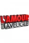 Poster for L'Amour est aveugle