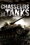 Poster for Chasseurs de tanks