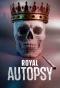 Poster for Royal Autopsy