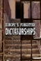 Poster for Europe's Forgotten Dictatorships