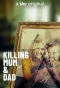 Poster for Killing Mum & Dad