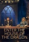 Poster for Enter The House of the Dragon