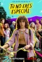 Poster for Tú no eres especial