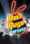 Poster for Best Bugs Forever