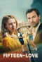 Poster for Fifteen-Love