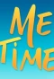 Poster for Me Time