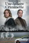 Poster for Une Affaire Criminelle