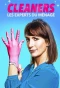 Poster for Cleaners : Les experts du ménage
