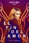 Poster for El fin del amor