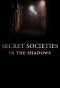 Poster for Secret Societies: In the Shadows