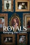 Poster for Royals: Keeping the Crown