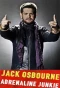 Poster for Jack Osbourne: Adrenaline Junkie