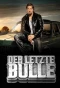 Poster for Der letzte Bulle