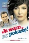 Poster for Ja wam pokażę!