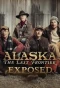 Poster for Alaska: The Last Frontier Exposed