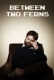 Poster for Between Two Ferns with Zach Galifianakis