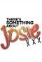 Poster for There's Something About Josie