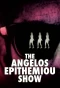 Poster for The Angelos Epithemiou Show