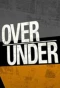 Poster for Over/Under