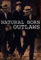 Poster for Natural Born Outlaws