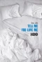 Poster for Tell Me You Love Me