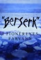 Poster for Berserk I Pionerenes Farvann