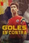 Poster for Goles en contra