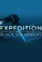 Poster for Expedition: Black Sea Wrecks