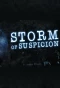 Poster for Storm of Suspicion