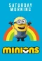 Poster for Saturday Morning Minions