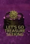 Poster for Let's Go Treasure Seeking!