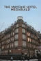 Poster for The Mayfair Hotel Megabuild