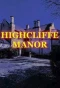 Poster for Highcliffe Manor