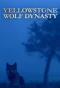 Poster for Yellowstone Wolf Dynasty