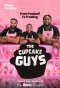 Poster for The Cupcake Guys