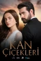 Poster for Kan Çiçekleri