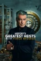 Poster for History's Greatest Heists with Pierce Brosnan