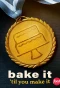 Poster for Bake It 'Til You Make It
