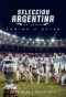 Poster for Selección Argentina, la serie - Camino a Qatar