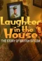 Poster for Laughter in the House: The Story of British Sitcom