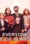 Poster for Everyone Else Burns
