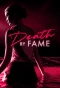 Poster for Death by Fame